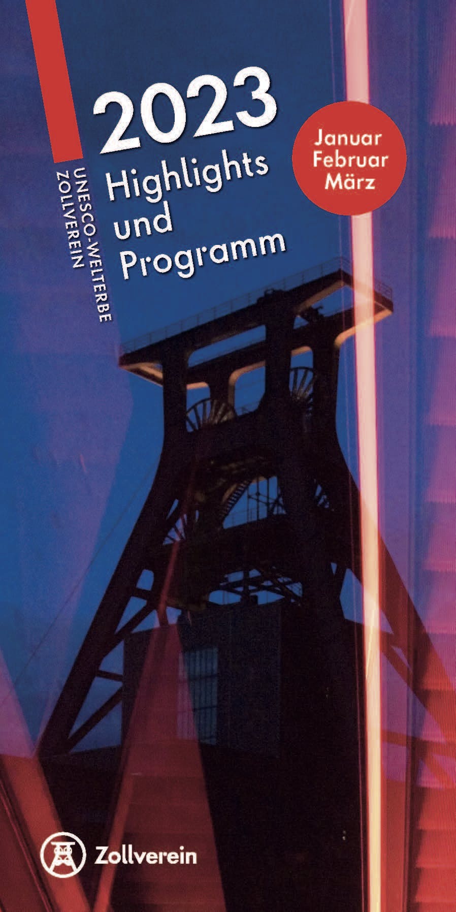 Titelseite eines Veranstaltungsprogramms mit der Aufschrift 2023 Highlights und Programm – Januar, Februar, März. Im Hintergrund ist die markante Förderturmkonstruktion der Zeche Zollverein in Essen bei Nacht zu sehen, beleuchtet in Blau und Rotviolett. Links steht vertikal UNESCO-Welterbe Zollverein, unten befindet sich das Zollverein-Logo.